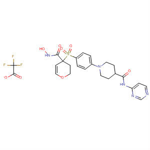 308822-63-1  4-Piperidinecarboxamide,N-4-pyrimidinyl-1-[4-[[tetrahydro-4-[(hydroxyamino)carbonyl]-2H-pyran-4-yl]sulfonyl]phenyl]-, mono(trifluoroacetate) (salt)