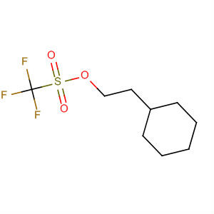 497160-38-0  Methanesulfonic acid, trifluoro-, 2-cyclohexylethyl ester