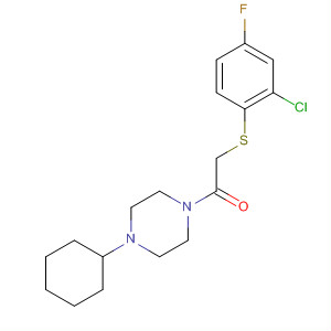 485796-23-4  Piperazine, 1-[[(2-chloro-4-fluorophenyl)thio]acetyl]-4-cyclohexyl-