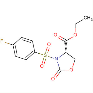 824959-57-1  4-Oxazolidinecarboxylic acid, 3-[(4-fluorophenyl)sulfonyl]-2-oxo-, ethylester, (4S)-