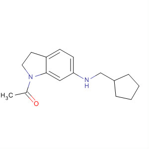 919800-41-2  Ethanone, 1-[6-[(cyclopentylmethyl)amino]-2,3-dihydro-1H-indol-1-yl]-
